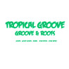 Tropical groove: Groove & Roots (Kompa . Gouye Kompa . Semba .  Zouk beton . Zouk retro)